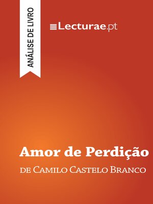 cover image of Amor de Perdição — Camilo Castelo Branco (análise de livro)